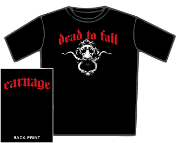 Dead To Fall TShirt - Carnage