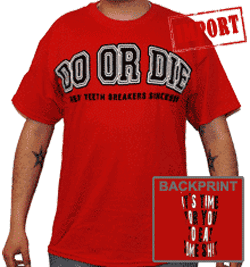 Do Or Die Tshirt - Eat Shit (red)