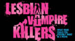 Lesbian Vampire Killers T-Shirts