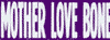 Mother Love Bone T Shirts