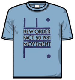 New Order Tshirt - Movement Fact 50