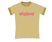Whatever T-Shirt