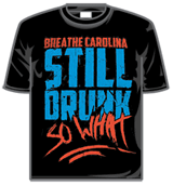 Breathe Carolina Tshirt - Still Drunk