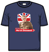 Dads Army Tshirt - Weand#039;re Doomed
