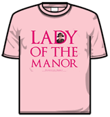 Downton Abbey Tshirt - Lady Of The Manor