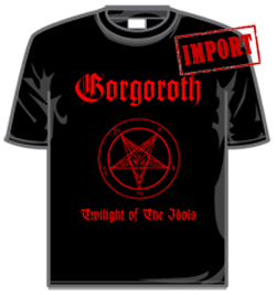 Gorgoroth Tshirt - Twilight Of The Idols