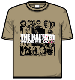 Haunted Tshirt - Made Me Do It
