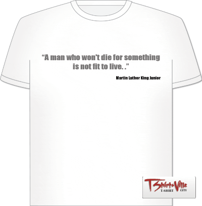 Martin Luther King Quote Tshirt - 