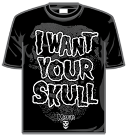 Misfits Tshirt - I Want Your Skull