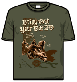 Monty Python Tshirt - Bring Out Your Dead