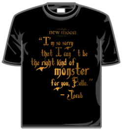 New Moon Tshirt - Monster Quote