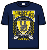 Your Demise Tshirt - Crest